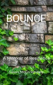 Book cover of BOUNCE: A Memoir of Resilience