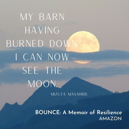 Gratitude is the secret sauce of resilience, as demonstrated by this photo of the moon glowing over the mountains, a sight the speaker of the quote could not see previously as his barn was in the way.