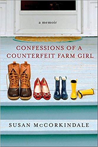 Book cover of Confessions of a Counterfeit Farm Girl by Susan McCorkindale