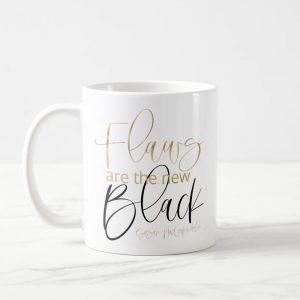 Flaws Are the New Black Mug